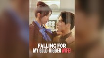 Falling For My Gold-digger Wife (DUBBED) Full Chinsese Drama