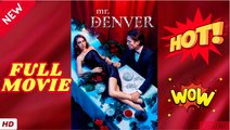 🔥💥 Mr. Denver - ENGLISH SUB (2026) - FULL