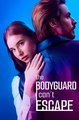 The Bodyguard I Can’t Escape - Drama FULL MOVIES ENGLISH SUB