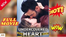 🧡🍏 🔥  Undercovered Heart - Full Movie EngSub