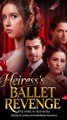 Heiress's Ballet Revenge FULL EP