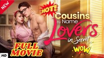 🍎🔥💥 Cousins By Name Lovers In Secret (2026) - FULL EngSub | Reelshort