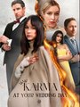 Karma at Your Wedding Day - Drama FULL MOVIES ENGLISH SUB