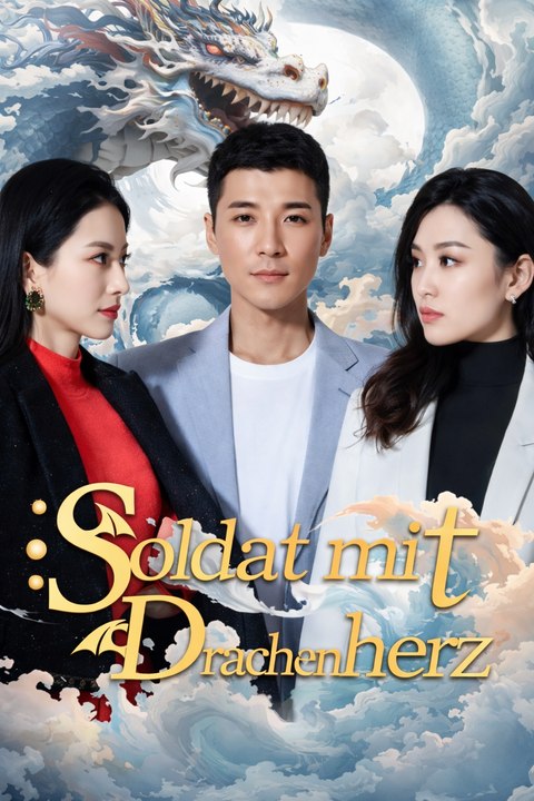 Soldat mit drachenherz | dramatische liebesserie