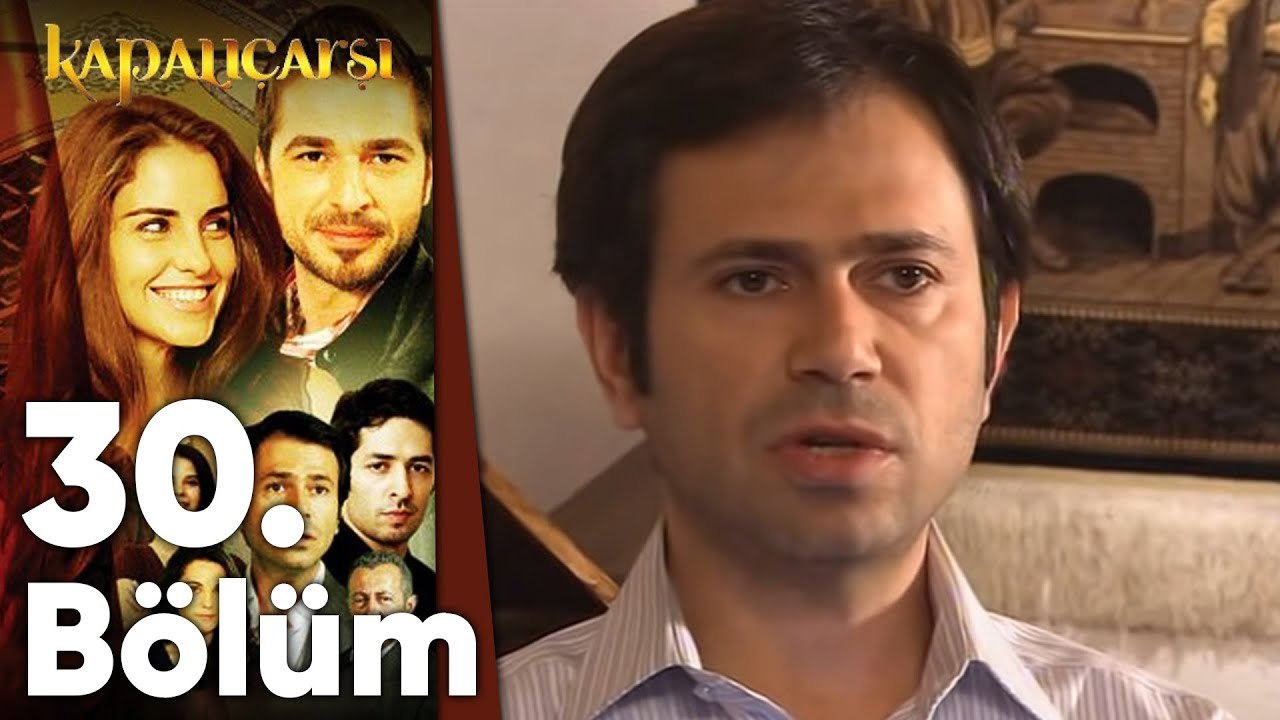Kapalıçarşı 30.Bölüm