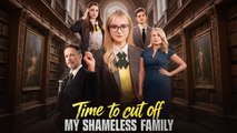 Time To Cut Off My Shameless Family Englishsub