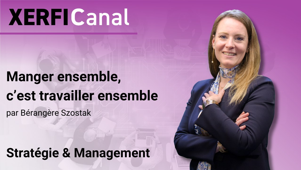 Manger ensemble, c’est travailler ensemble [Bérangère Szostak]