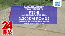 Ilang farm-to-market roads na pinondohan ngayong taon, sisimulan ng DA sa Abril | 24 Oras