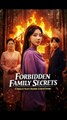 Forbidden Family Secrets - Chinese Short Drama