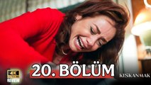 Kiskanmak - Episode 20 -  English Subtitle