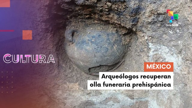 Te lo cuento cultura | México | Arqueólogos recuperan olla funeraria prehispánica