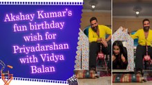 Akshay Kumar shares playful birthday video for Priyadarshan, surprises him with Vidya Balan