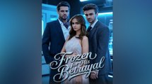 [Hot 2026🔥] Frozen For His Betrayal#FULL EPISODE_ KL
