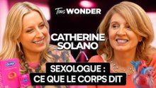 CATHERINE SOLANO, SEXOLOGUE : CE QUE LE CORPS DIT DE NOS DÉSIRS(sexualité, désir, émotions)