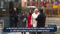 La mujer que llevó en bolsas 90.000 € a Ferraz confirma al juez que Aldama le habló del sobre de Delcy