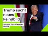 Trump sucht neues Feindbild - schwere Vorwürfe gegen Obama