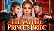 [Hot 2026🔥] The Vampire Prince's Bride #FULL EPISODE