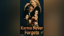 Karma Never Forgets - Full