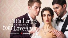 I'd Rather Die Than Ever Want Your Love Again – Full Hd