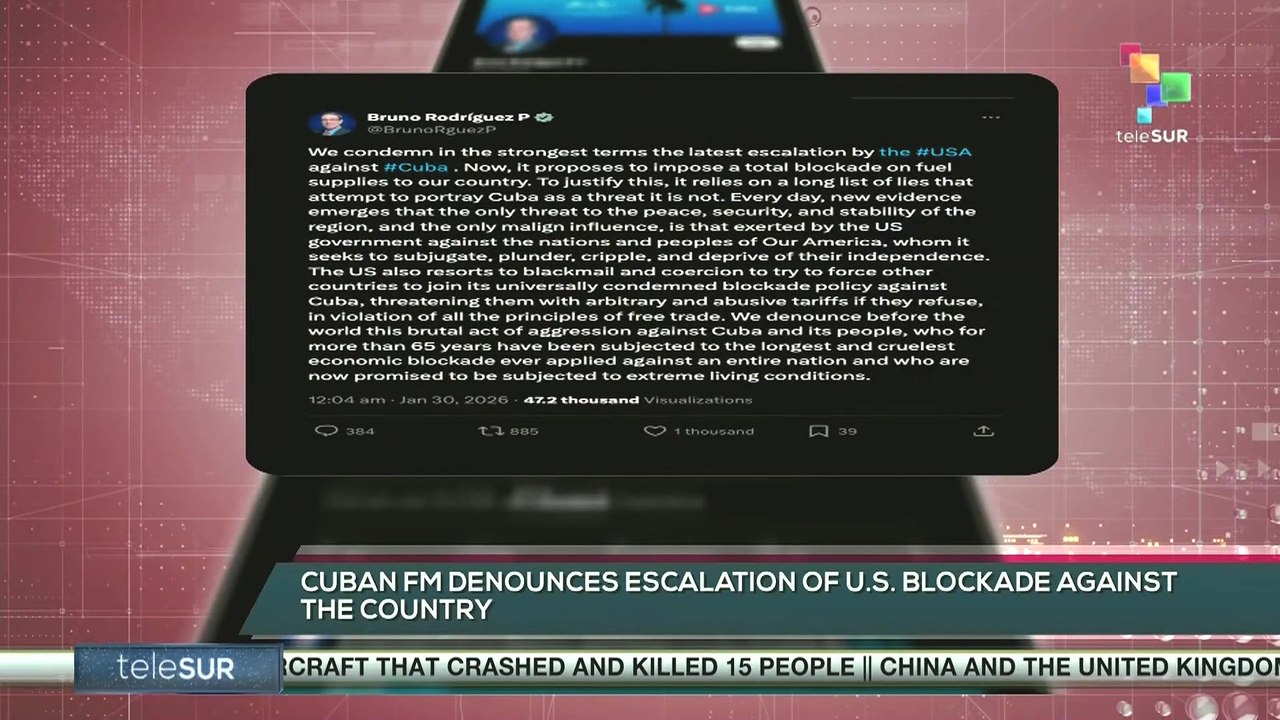 Cuban FM denounces escalation of U.S blockade against the country