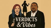 Verdicts & Vibes Podcast