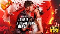 Love Is a Dangerous Dance | Full Movie HD -  Romance Sweet Romance Modern Forbidden Love Dark Feel-Good Exciting Opposites Attract USA Mansion Club Contemporary All Ages Dancer Assassination Enemies to Lovers Love-Hate Love Triangle Playing Dumb