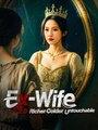 Ex-Wife 2.0: Richer, Colder, Untouchable