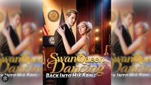🔥[Hot 2026] Swan Queen Dancing Back into His Arm Full Movie_ Goodshort