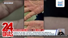 Kamay ni Alias 'Totoy', nakitaan ng medical experts ng NBI ng marka ng pagaling na sugat | 24 Oras