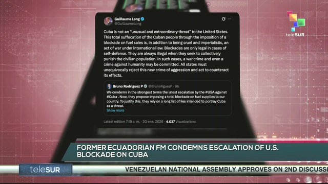 Former Ecuadorian FM condemns escalation of U.S blockade on Cuba