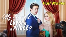 My Secret Lover is a Prince FULL DRAMA