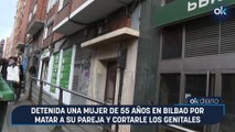 Detenida una mujer de 55 años en Bilbao por matar a su pareja y cortarle los genitales