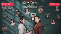 [Español] No es Tonta, es Hija de la Mayor Princesa (Versión completo)