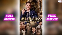 Mafia Boss Takes High School Full Episodes