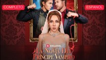 Español La novia del príncipe vampiro - Full