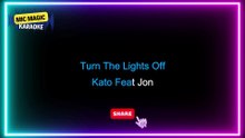 KARAOKE Kato & Jon - Turn The Lights Off