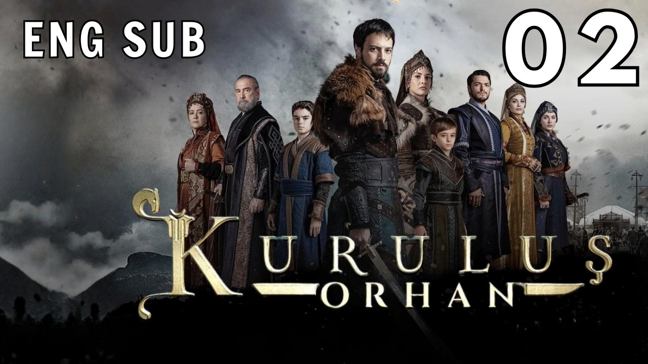 Kurulus Orhan Ep 2 - English Subtitles (Full HD)