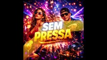 Sem Pressa - Victor Sound BR | Official Music