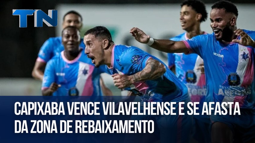 Capixaba vence Vilavelhense e se afasta da zona de rebaixamento