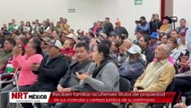 Reciben familias acuñenses títulos de propiedad de sus viviendas y certeza jurídica de su patrimonio