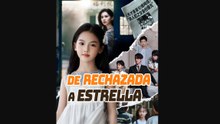 De rechazada a estrella drama chino