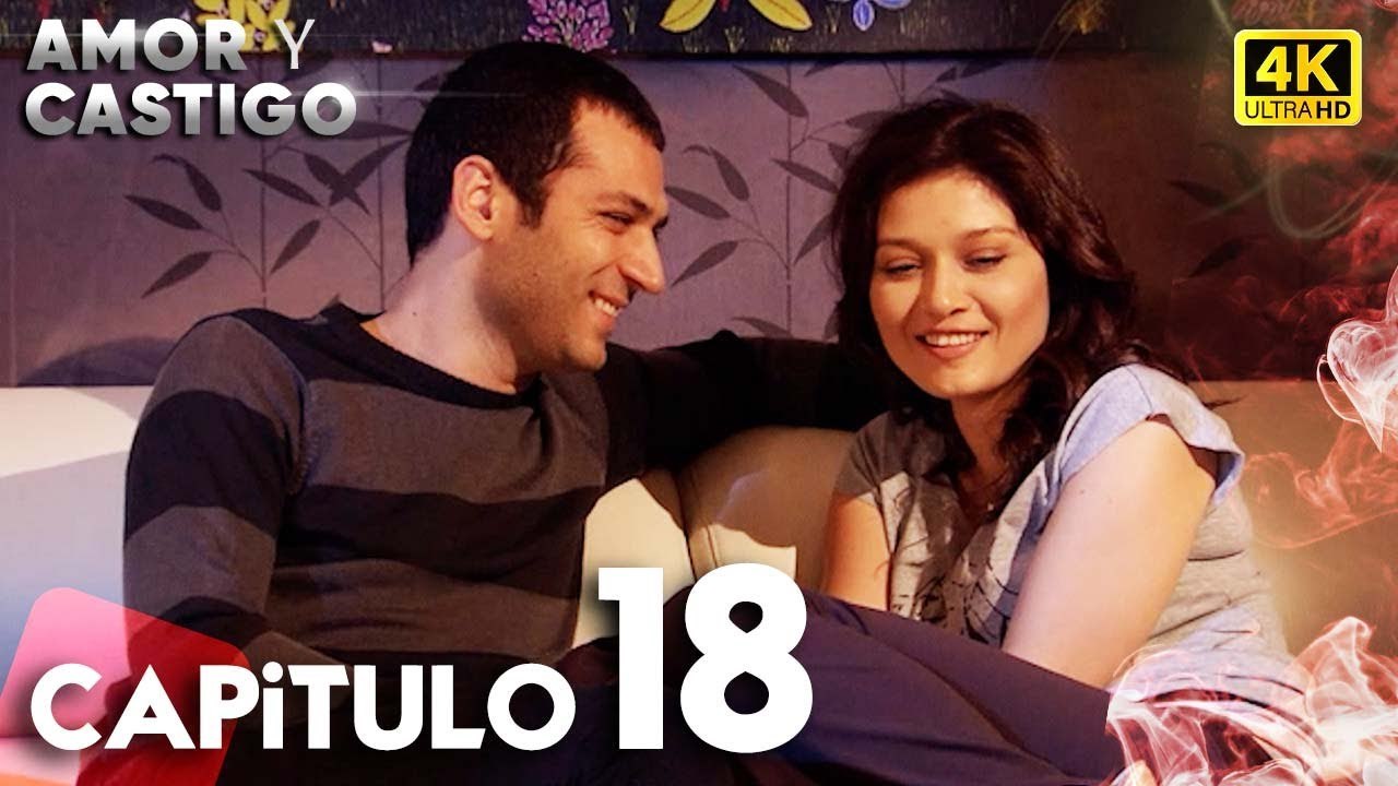Amor y Castigo Capitulo 18 | 4K Ultra HD | Doblaje Español | Aşk ve Ceza