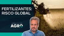 Dependência de fertilizantes preocupa: Brasil enfrenta risco global