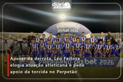 Apesar da derrota, Léo Feitosa elogia atuação atleticana e pede apoio da torcida no Perpetão