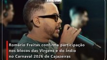 Romário Freitas confirma participação nos blocos das Virgens e do Índio no Carnaval 2026 de Cajazeiras