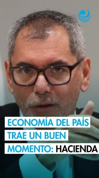 “La economía trae un buen momento”, aseguró secretario de Hacienda tras datos del PIB
