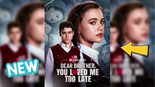 Dear Brother You Loved Me Too Late HD Movie[English Sub]_ RS 20