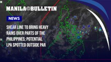 Shear line to bring heavy rains over parts of the Philippines; potential LPA spotted outside PAR