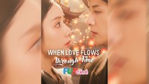 When Love Flows Through Time | FULL 60 EPISODES | Dramatic Romance | MEGA SHORT DRAMA