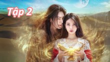Thần Đèn Ơi, Ước Đi Tập 2 Lồng Tiếng - Genie, Make A Wish Engsub (2025) | Phim Hay